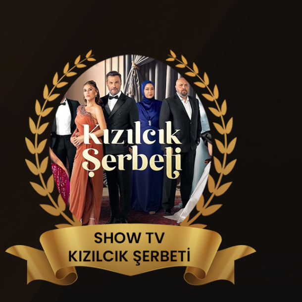 SHOW  TV KIZILCIK ŞERBETİ
